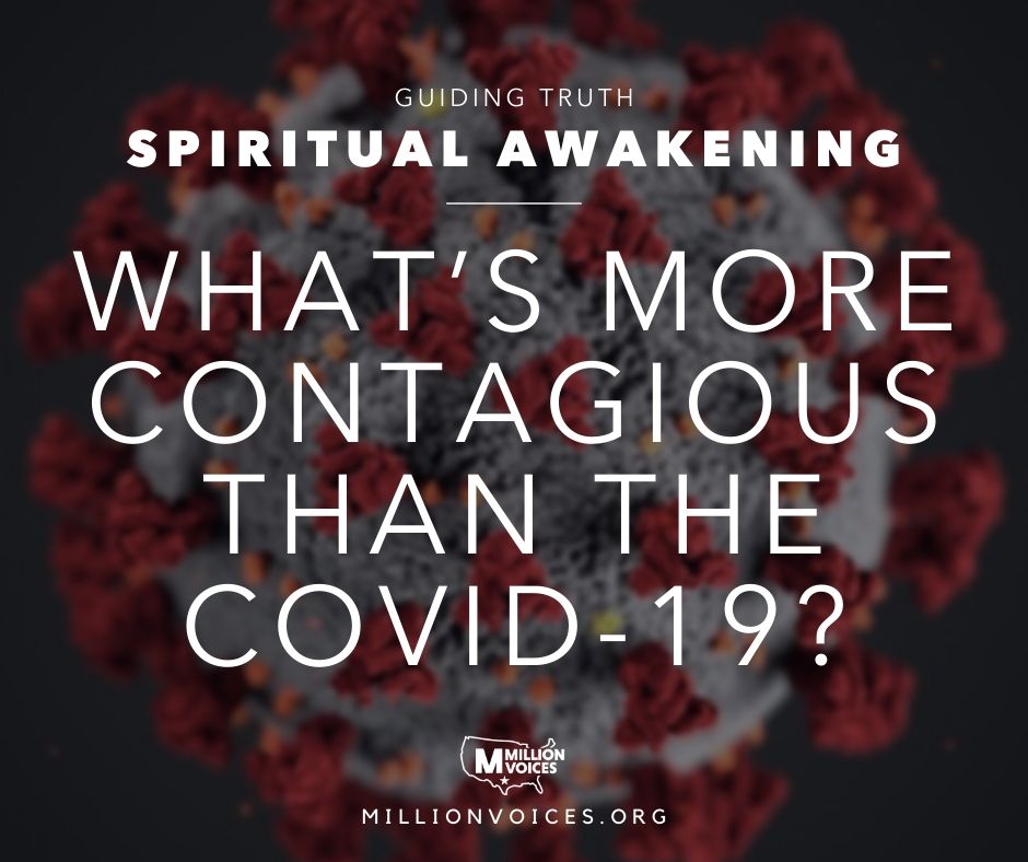 What’s More Contagious Than the COVID-19?