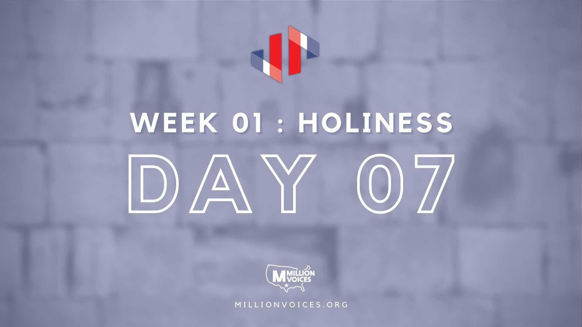 Pause to Pray - Week 1: Holiness - Day 7