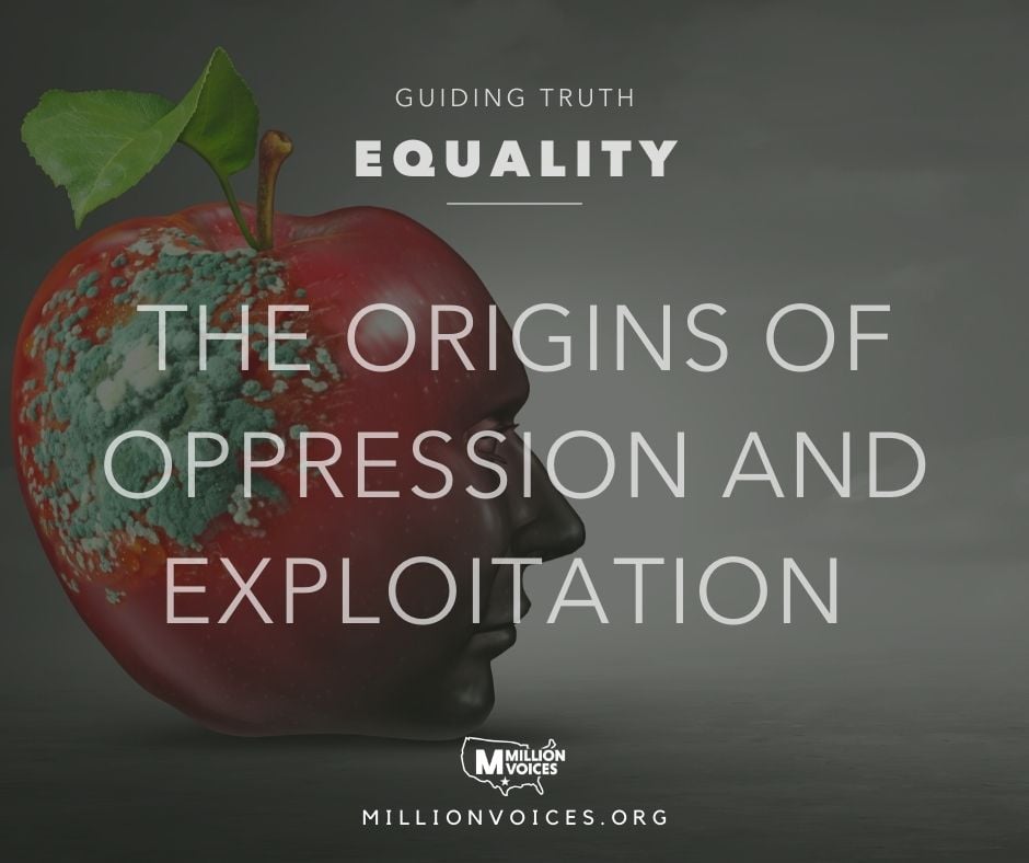 The Origins of Oppression & Exploitation
