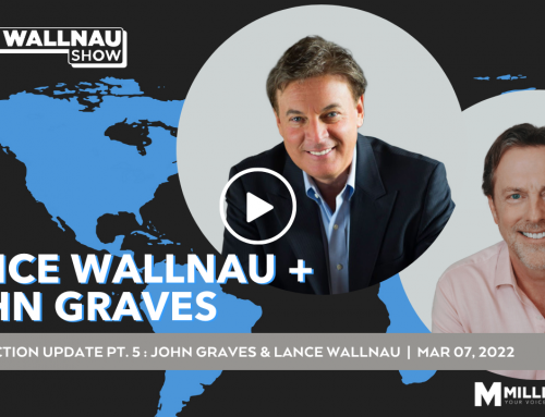 2020 Election Update PT5: John Graves & Lance Wallnau